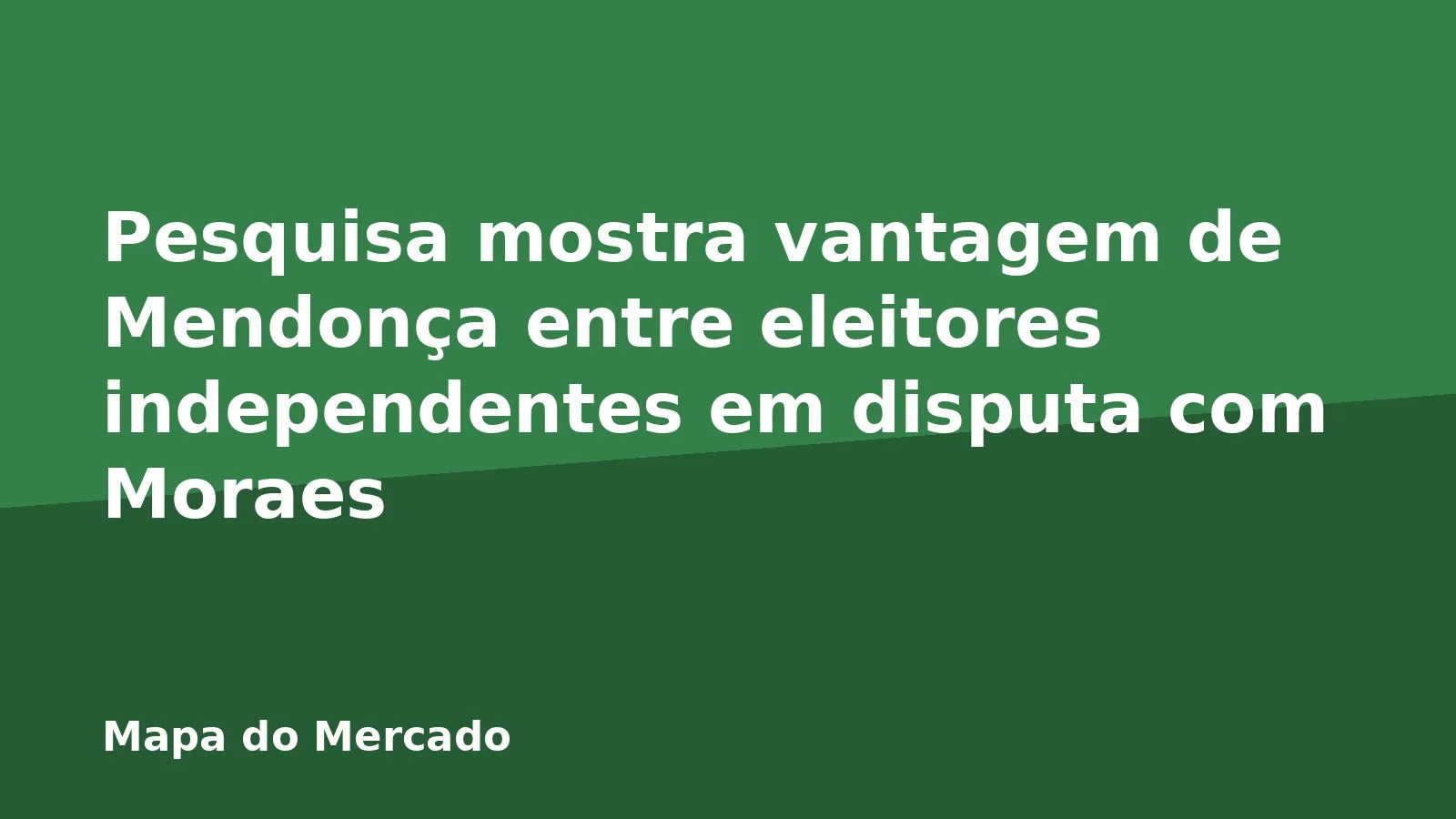 Pesquisa mostra vantagem de Mendonça entre eleitores independentes em disputa com Moraes