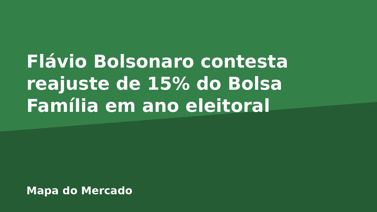 Flávio Bolsonaro contesta reajuste de 15% do Bolsa Família em ano eleitoral
