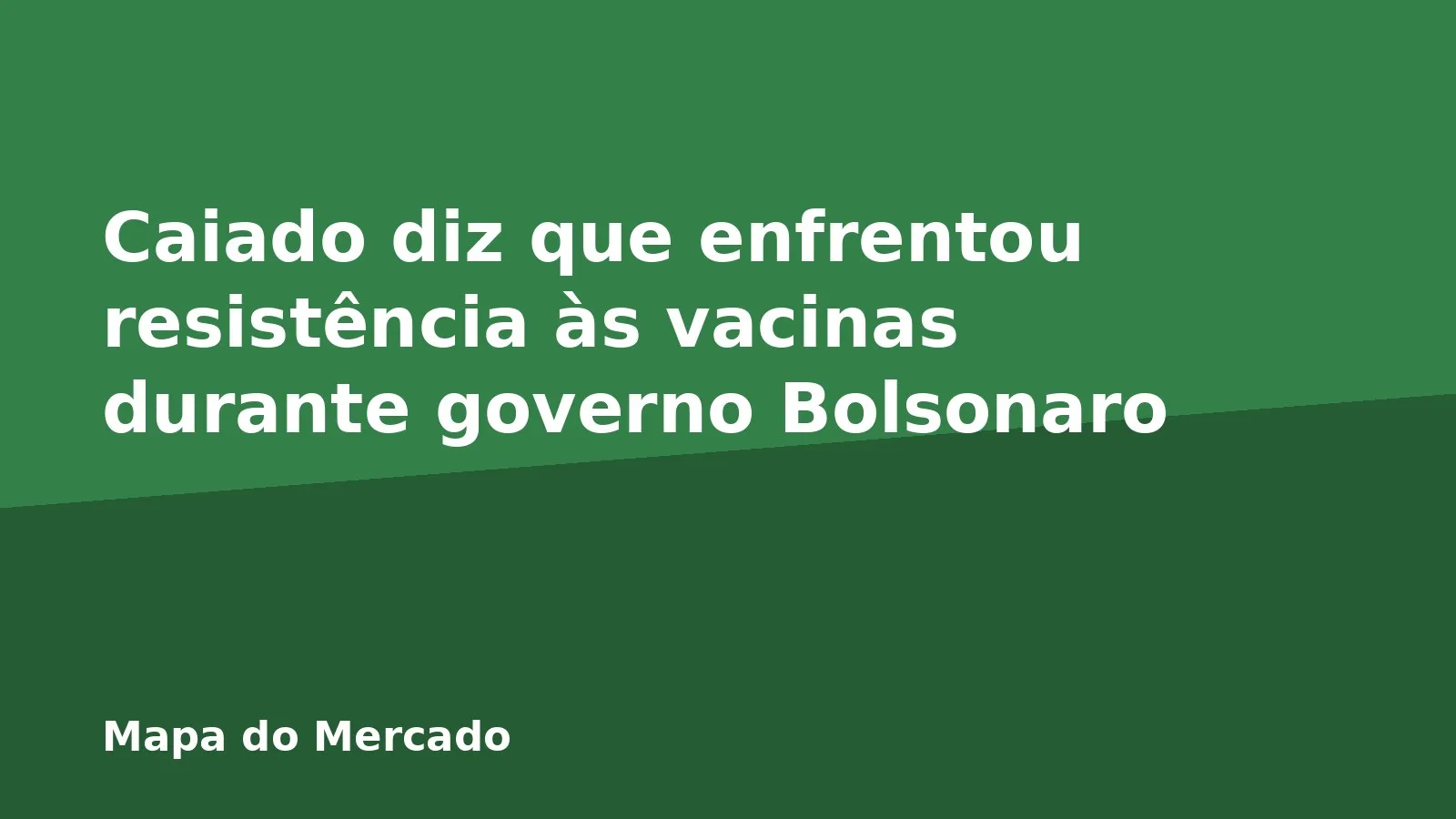 Caiado diz que enfrentou resistência às vacinas durante governo Bolsonaro