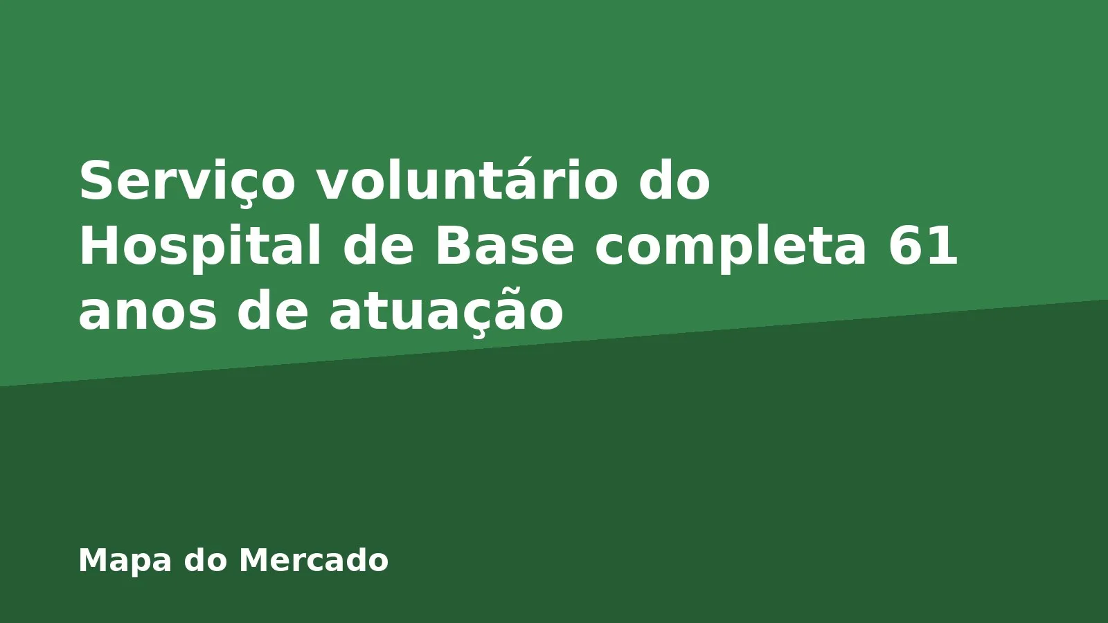 Serviço voluntário do Hospital de Base completa 61 anos de atuação