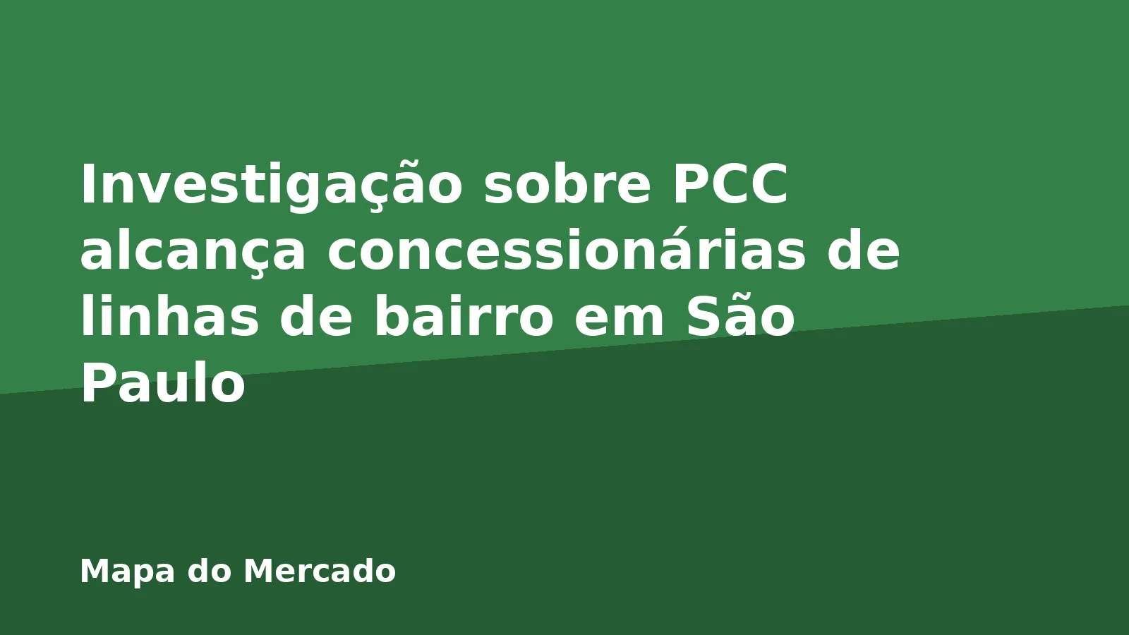 Investigação sobre PCC alcança concessionárias de linhas de bairro em São Paulo
