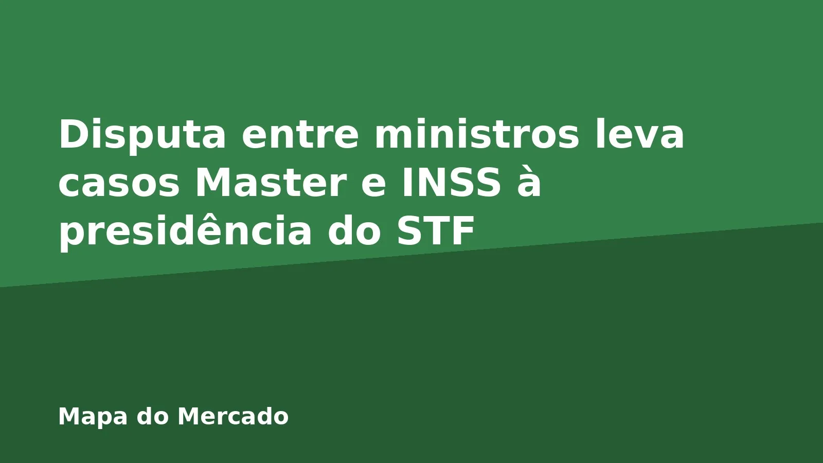 Disputa entre ministros leva casos Master e INSS à presidência do STF