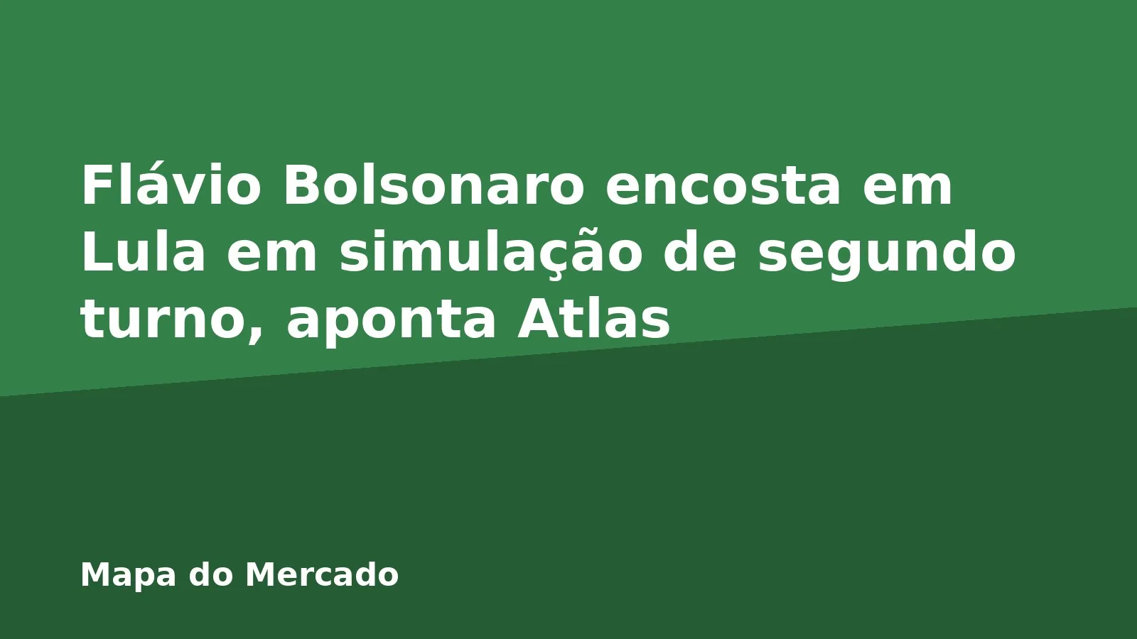 Flávio Bolsonaro encosta em Lula em simulação de segundo turno, aponta Atlas