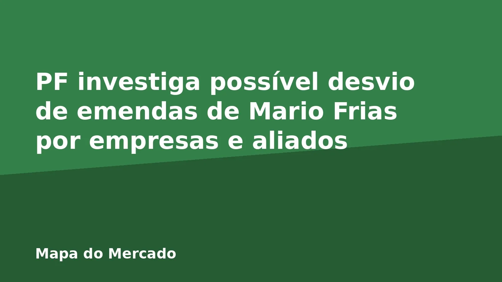 PF investiga possível desvio de emendas de Mario Frias por empresas e aliados