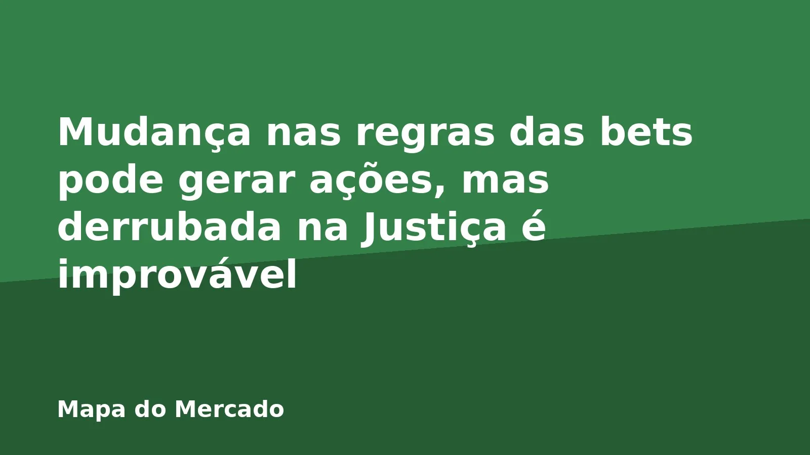 Mudança nas regras das bets pode gerar ações, mas derrubada na Justiça é improvável