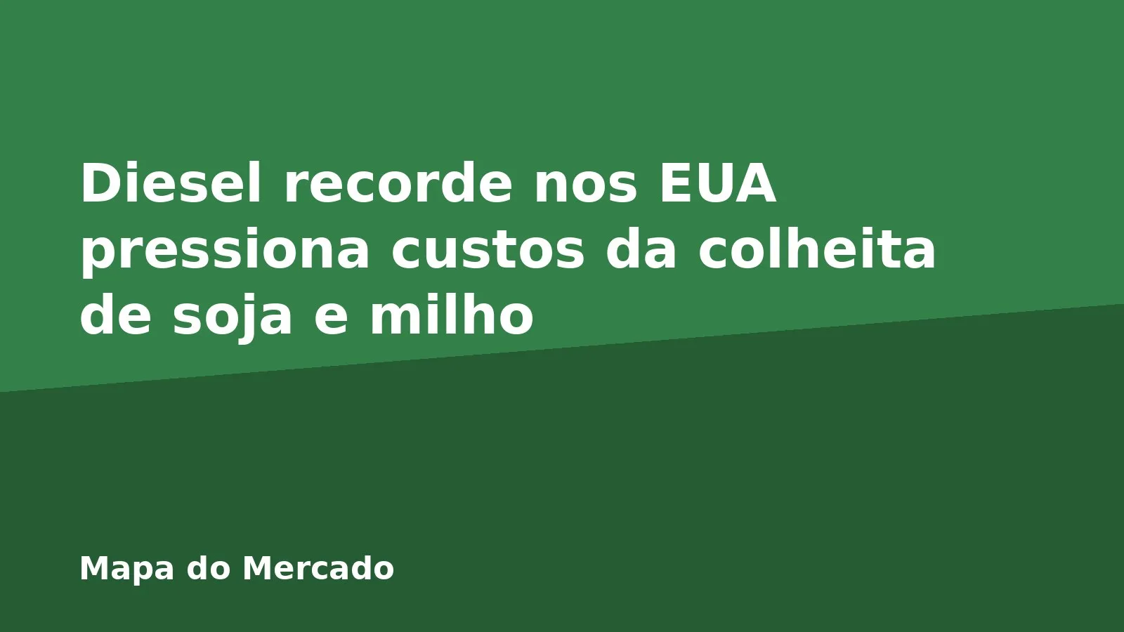 Diesel recorde nos EUA pressiona custos da colheita de soja e milho